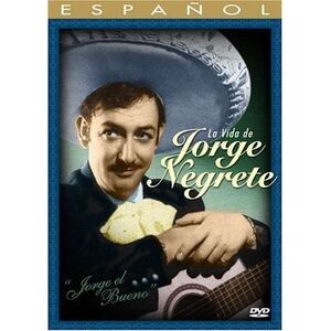 La Vida de Jorge Negrete  DVD